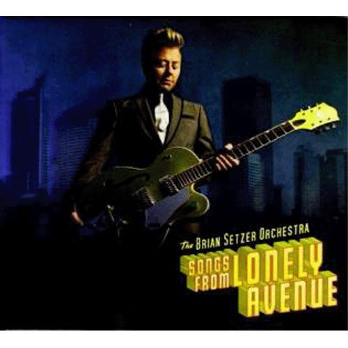 SETZER, BRIAN ORCHESTRA - SONGS FROM LONELY AVENUE