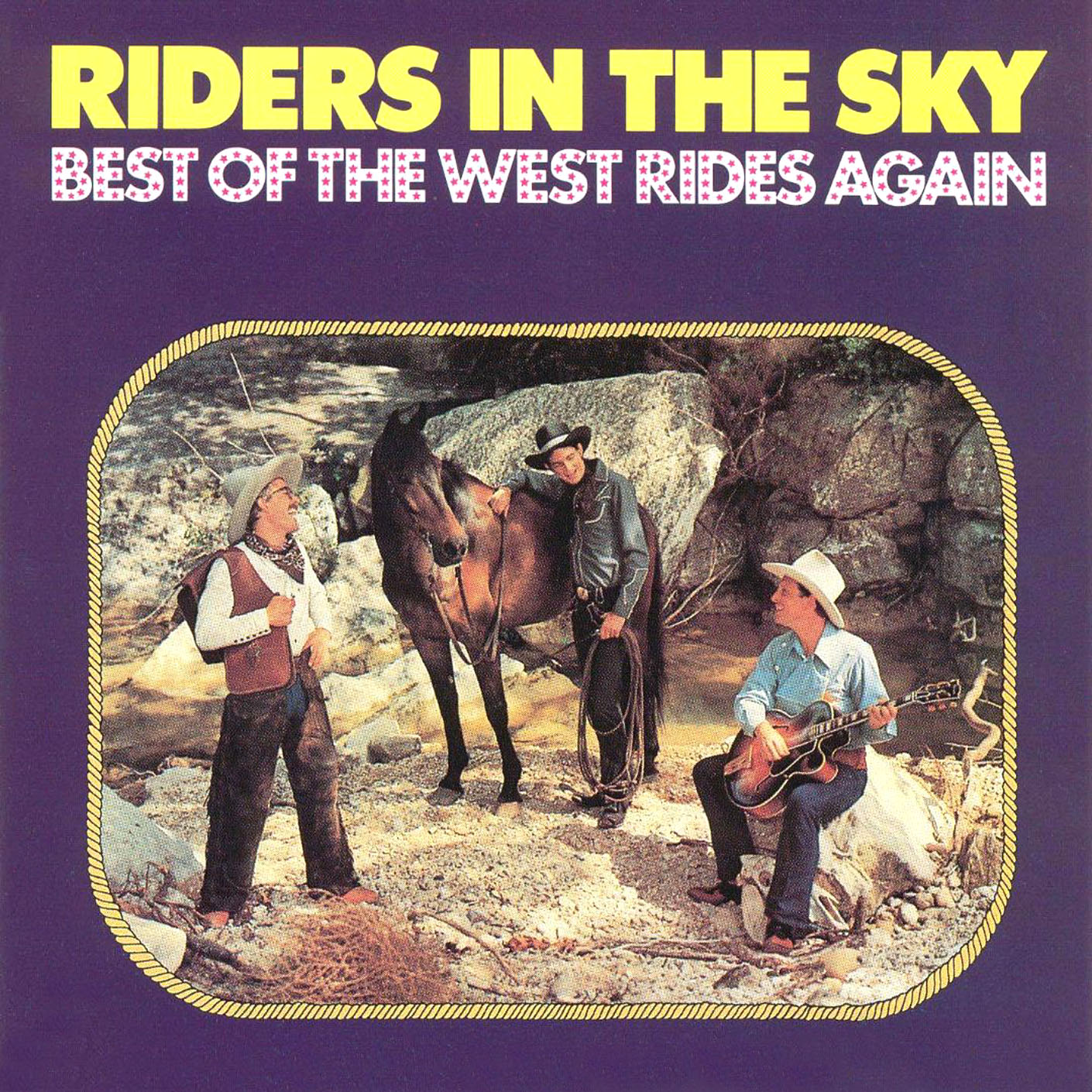 RIDERS IN THE SKY - BEST OF THE WEST RIDES AGAIN