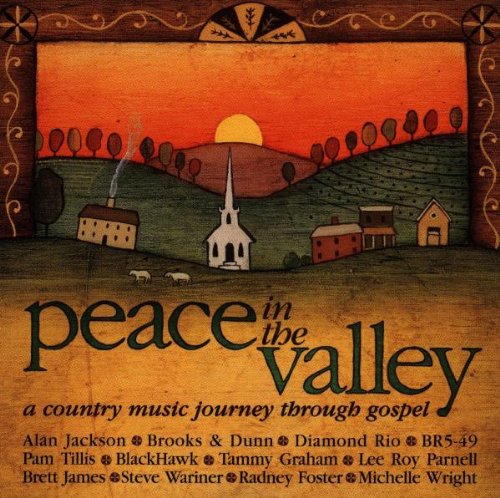DIAMOND RIO - PEACE IN THE VALLEY