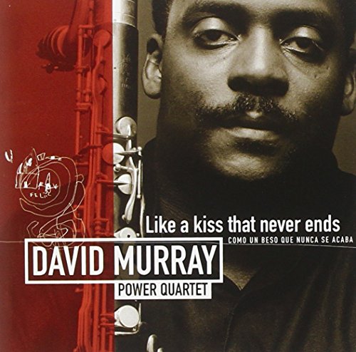 MURRAY, DAVID - LIKE A KISS THAT NEVER ENDS