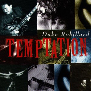 ROBILLARD, DUKE - TEMPTATION