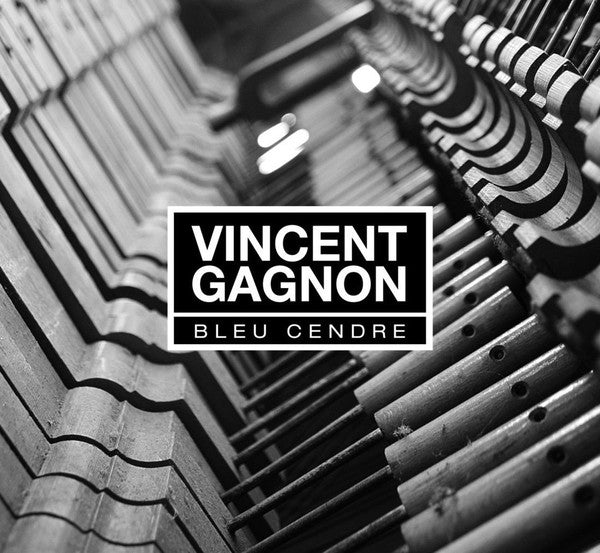 GAGNON, VINCENT - BLEU CENDRE