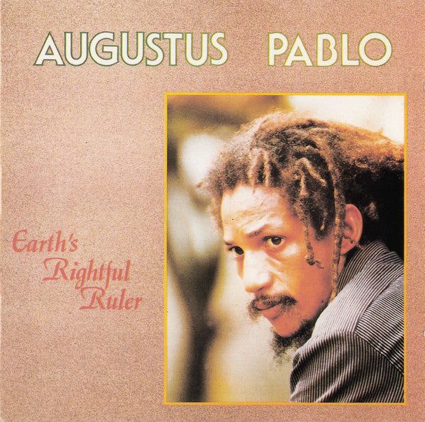 PABLO, AUGUSTUS - EARTH'S RIGHTFUL RULER