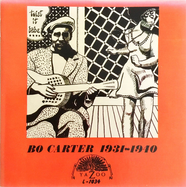 CARTER, BO - TWIST IT BABE 1931-40