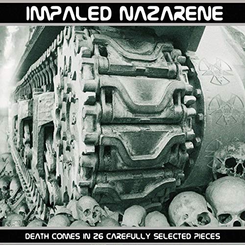 IMPALED NAZARENE - DEATH COMES IN 26 CAREFULLY SELECTED PIE