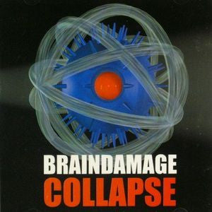 BRAINDAMAGE - COLLAPSE