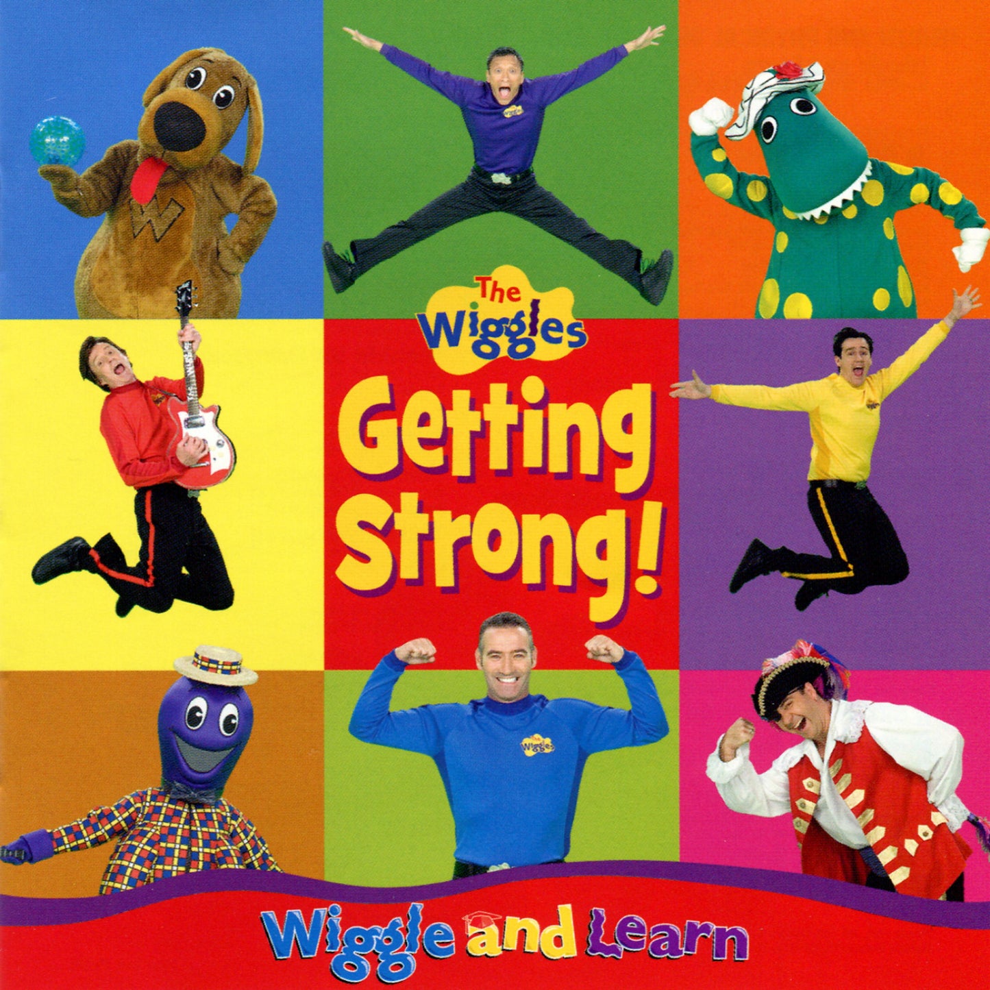 WIGGLES - GETTING STRONG!