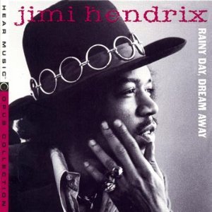 HENDRIX, JIMI - RAINY DAY, DREAM AWAY