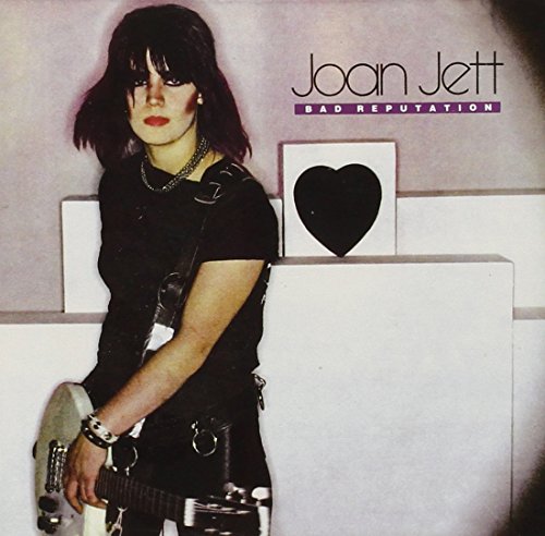 JOAN JETT - BAD REPUTATION RE-MASTERED
