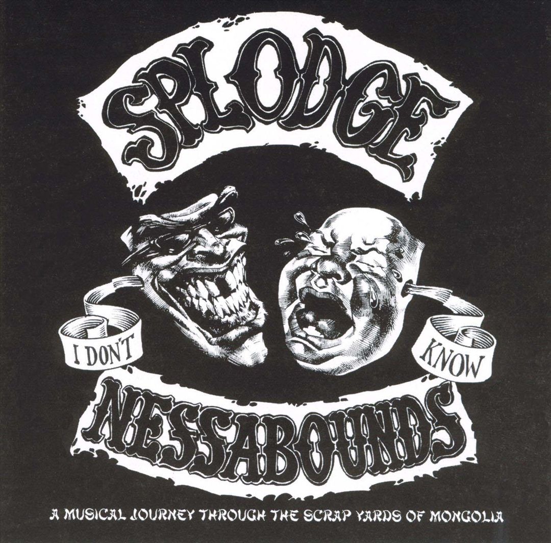 SPLODGENESSABOUNDS - I DON'T KNOW