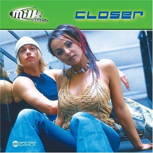 MILK INC. - CLOSER