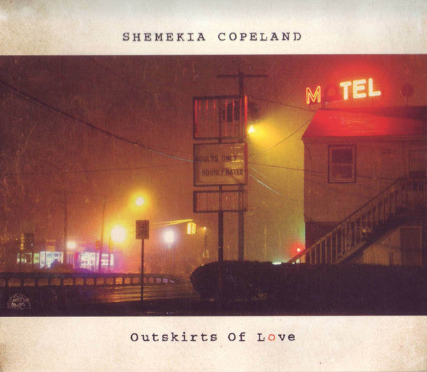 COPELAND, SHEMEKIA - OUTSKIRTS OF LOVE
