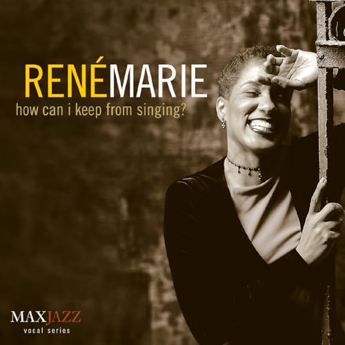 MARIE, RENE - HOW CAN I KEEP FROM SINGING?