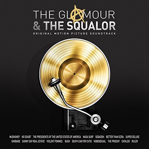VARIOUS - THE GLAMOUR & THE SQUALOR (ORIGINAL MOTION PICTURE SOUNDTRACK) (CD)
