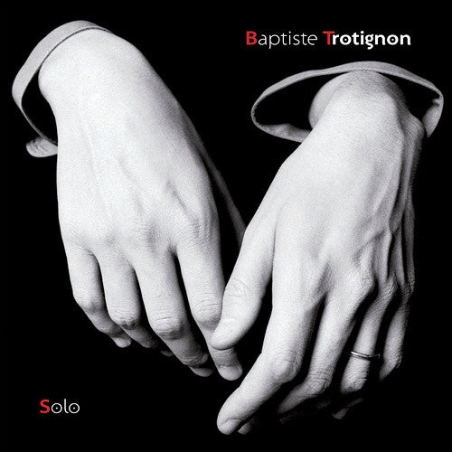 TROTIGNON, BAPTISTE - SOLO