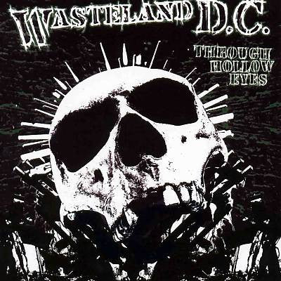 WASTELAND D.C. - THROUGH HOLLOW EYES
