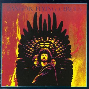 BANGOR FLYING CIRCUS - BANGOR FLYING CIRCUS