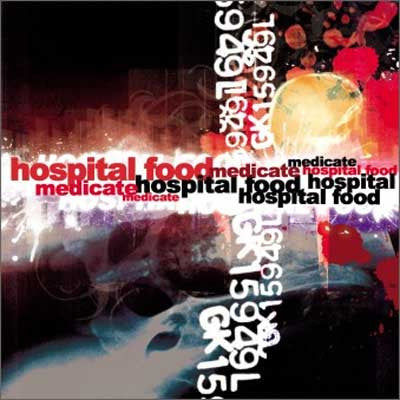 HOSPITAL FOOD - MEDICATE