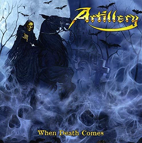 ARTILLERY - WHEN DEATH COMES (REMASTERED)(IMPORT)