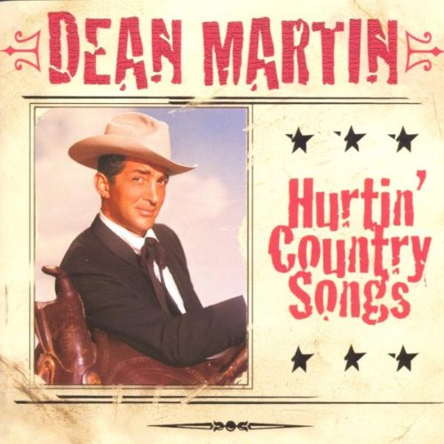 MARTIN, DEAN - HURTIN' COUNTRY SONGS