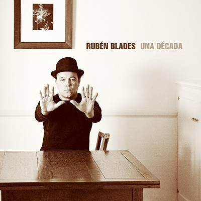 BLADES, RUBEN - UNA DECADA