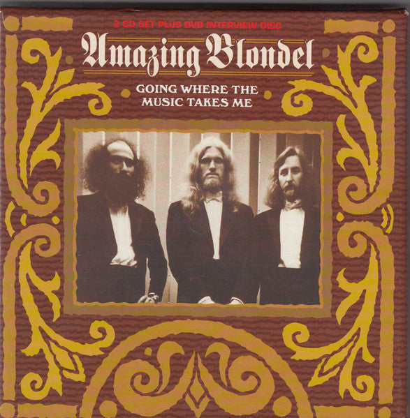 AMAZING BLONDEL - GOING WHERE THE MUSIC TAKES ME