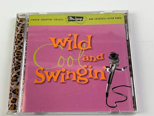 VARIOUS - ULTRA-LOUNGE: WILD, COOL, & SWINGIN'