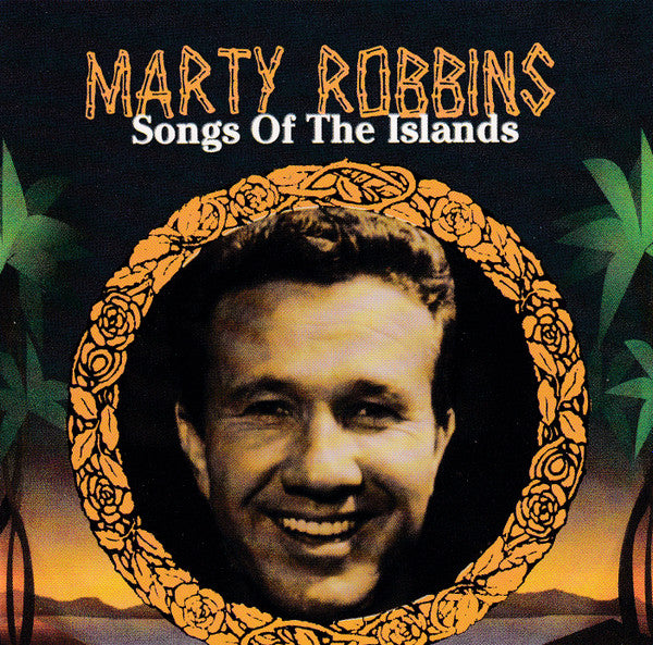 ROBBINS, MARTY - SONGS OF THE ISLANDS