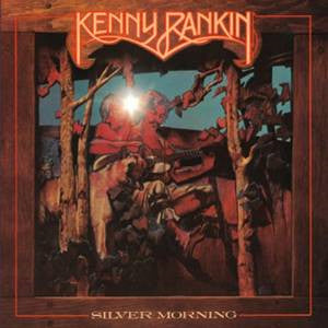 RANKIN, KENNY - SILVER MORNING