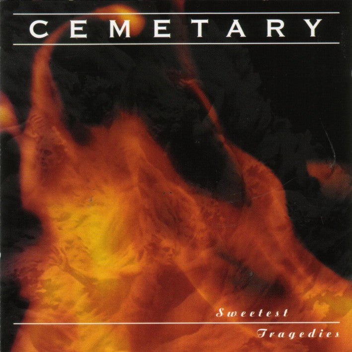CEMETARY - SWEETEST TRAGEDIES
