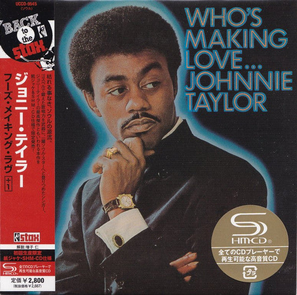 TAYLOR, JOHNNIE - WHO'S MAKING LOVE