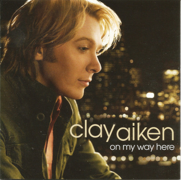 AIKEN, CLAY - ON MY WAY HERE