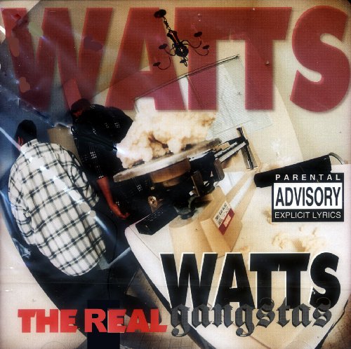 WATTS GANGSTAS - REAL