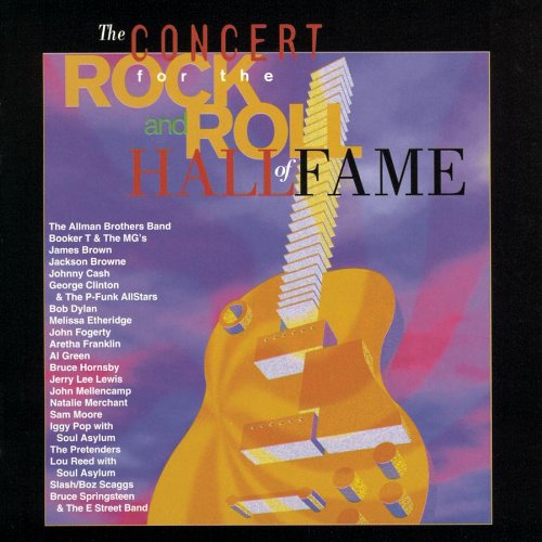 VARIOUS - CONCERT FOR THE ROCK & ROLL HALL OF FAME