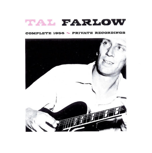 FARLOW, TAL - COMPLETE PRIVATE RECORDINGS