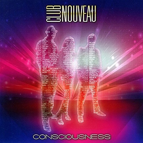 CLUB NOUVEAU - CONSCIOUSNESS