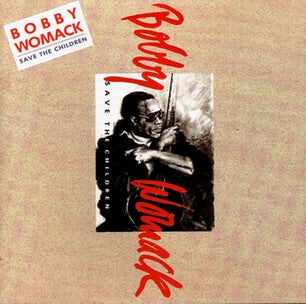 WOMACK, BOBBY - SAVE THE CHILDREN