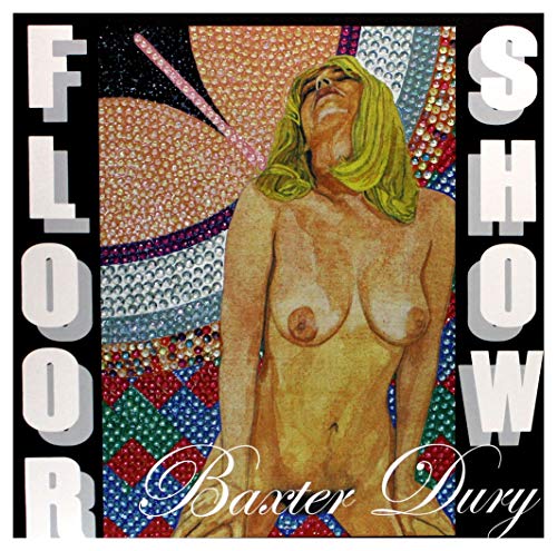 DURY,BAXTER - FLOOR SHOW (VINYL)