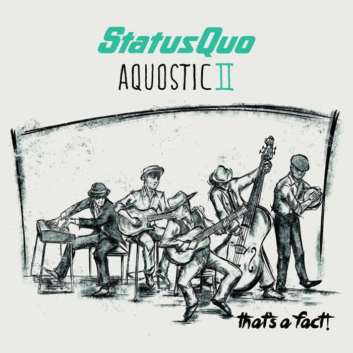 STATUS QUO - AQUOSTIC II: THAT'S A FACT