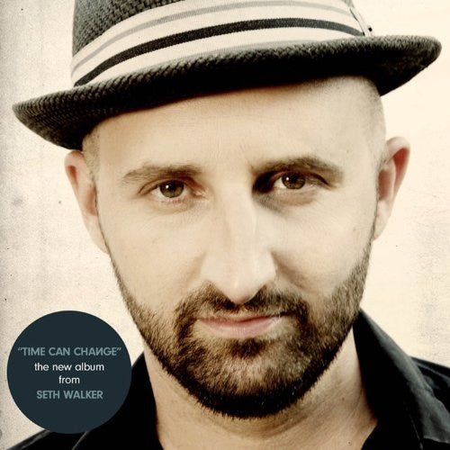 WALKER, SETH - TIME CAN CHANGE