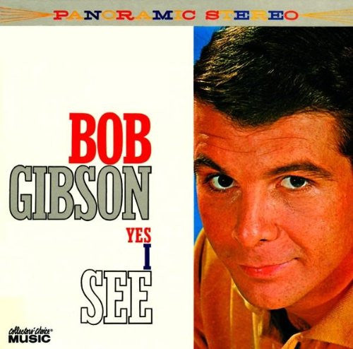 GIBSON, BOB - YES I SEE