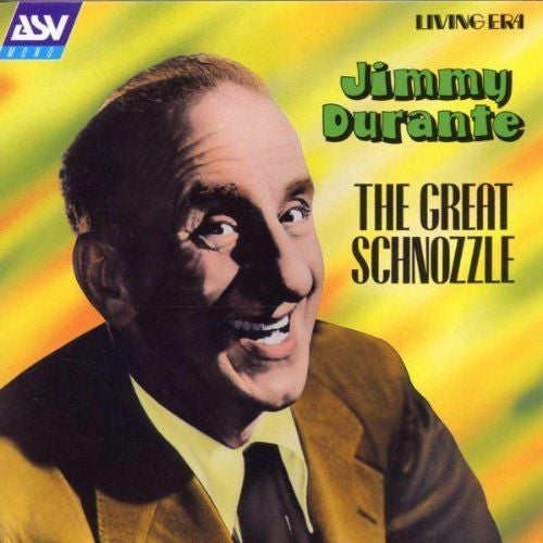 DURANTE, JIMMY - GREAT SCHNOZZLE