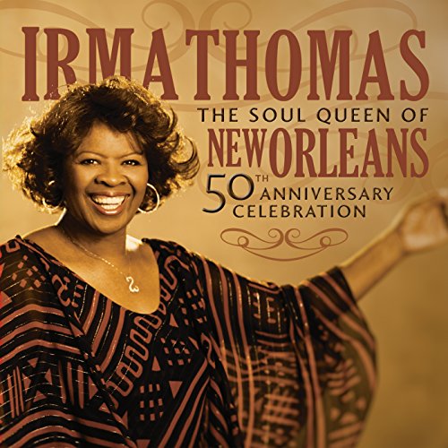 THOMAS,IRMA - SOUL QUEEN OF NEW ORLEANS