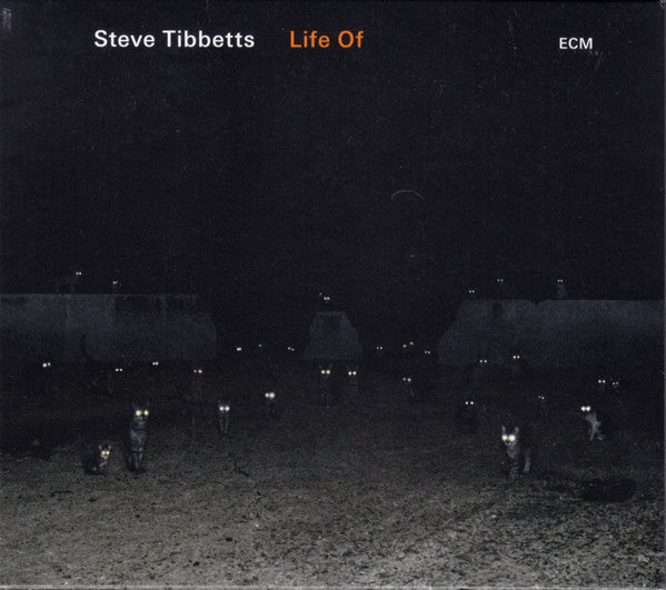 TIBBETTS, STEVE - LIFE OF