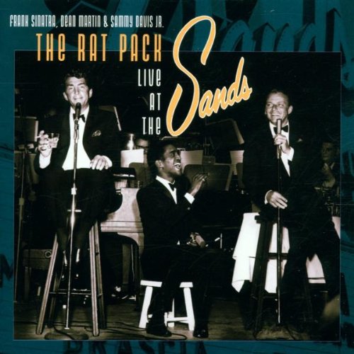 RAT PACK - THE RAT PACK - LIVE AT THE SANDS: 1963