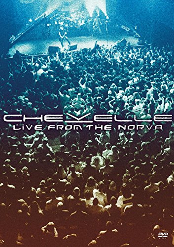 CHEVELLE 2003: LIVE FROM THE NORVA