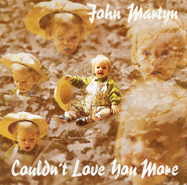 MARTYN, JOHN - COULDN'T LOVE YOU MORE