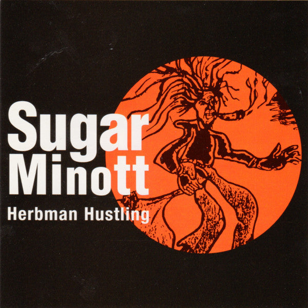 MINOTT, SUGAR - HERBMAN HUSTLING
