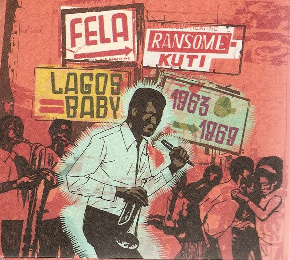 KUTI, FELA - LAGOS BABY 1963-1969 (NIGERIA)