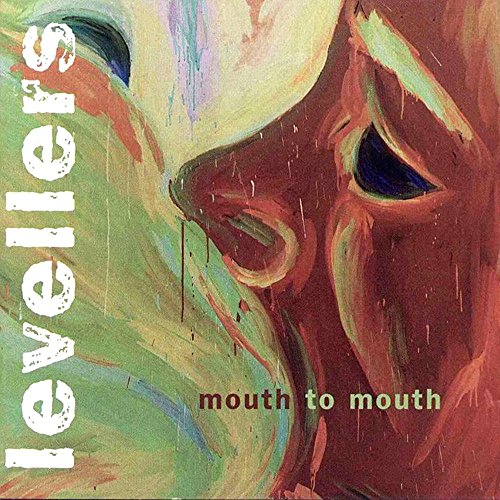 LEVELLERS - THE LEVELLERS - MOUTH TO MOUTH